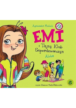 Emi i Tajny Klub Superdziewczyn T.11 Audiobook