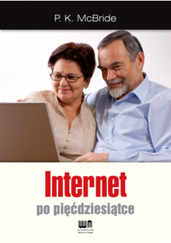 McBride P.K. - Internet po pięćdziesiątce