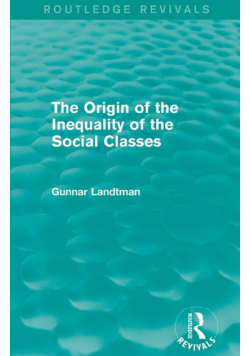 The Origin of the Inequality of the Social Classes
