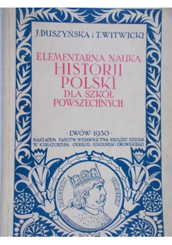 Elementarna nauka historji Polski dla szkół powszechnych 1931 r.