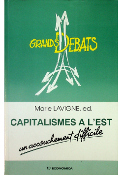 Capitalismes a l est un accouchement difficile