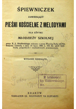 Śpiewnik zawierający Pieśni Kościelne z Melodyami  1920 r.