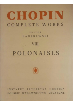 Chopin complete works editor Paderewski III Polonaises