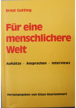 Fur eine menschlichere Welt
