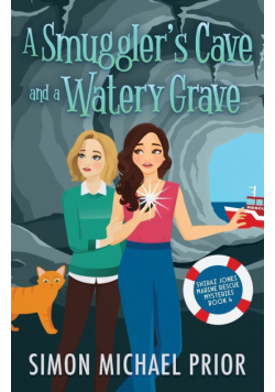 A Smuggler's Cave and a Watery Grave