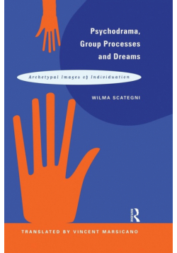 Psychodrama, Group Processes and Dreams