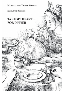 Take My Heart . . . for Dinner