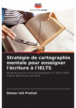Stratégie de cartographie mentale pour enseigner l'écriture à l'IELTS