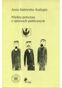 Wiedza potoczna o sprawach publicznych