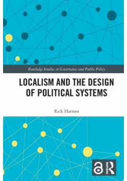 Localism and the Design of Political Systems