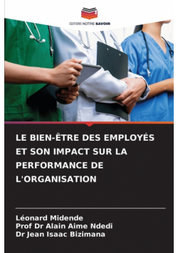 Le Bien-Être Des Employés Et Son Impact Sur La Performance De L'organisation