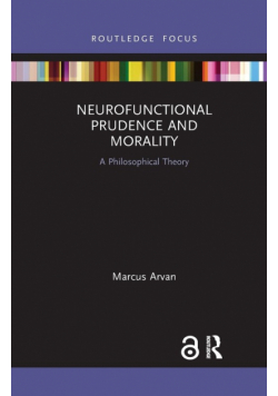 Neurofunctional Prudence and Morality