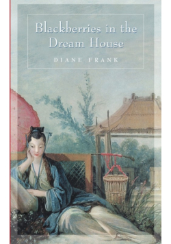 Blackberries in the Dreamhouse