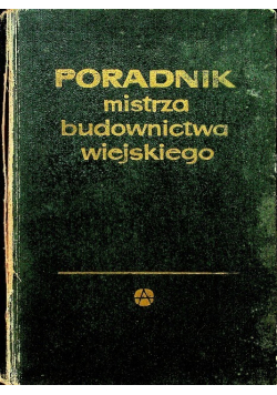 Poradnik mistrza budownictwa wiejskiego
