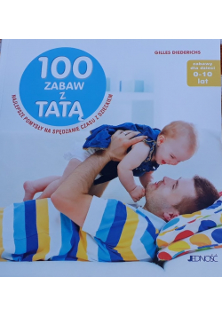 Sto zabaw z tatą