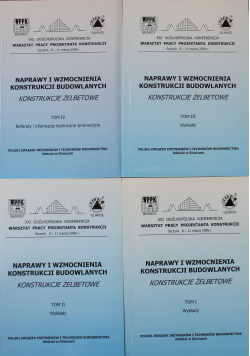 Naprawy i wzmocnienia konstrukcji budowlanych  Konstrukcje żelbetowe 4 Tomy