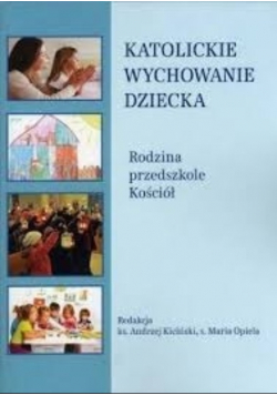Katolickie wychowanie dziecka