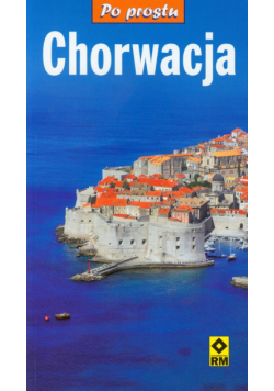 Chorwacja Po prostu