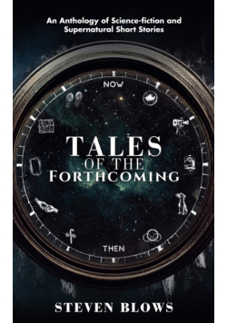 Tales of the Forthcoming