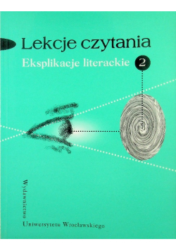 Lekcje czytania Eksplikacje literackie Część  2