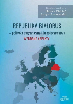 Republika Białoruś - polityka zagraniczna...