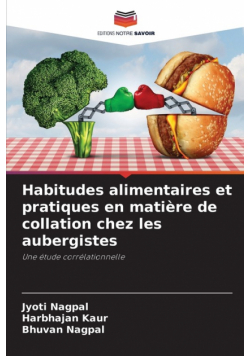 Habitudes alimentaires et pratiques en matière de collation chez les aubergistes