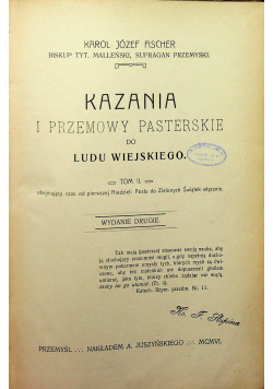 Kazania i przemowy pasterskie do ludu wiejskiego Tom II 1906 r.