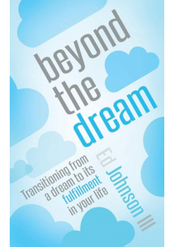 Beyond the Dream