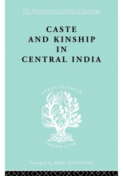 Caste and Kinship in Central India