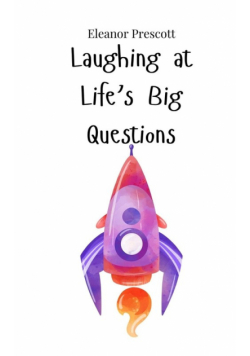 Laughing at Life's Big Questions