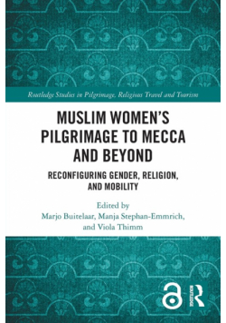 Muslim Women's Pilgrimage to Mecca and Beyond
