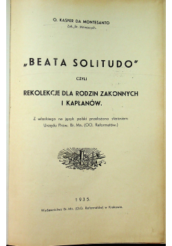Beata Solitudo czyli rekolekcje dla rodzin zakonnych i kapłanów 1935 r