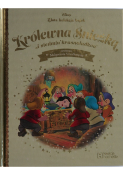 Złota kolekcja bajek Królewna Śnieżka i siedmiu krasnoludków