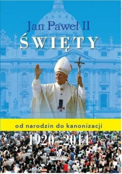Jan Paweł II Święty