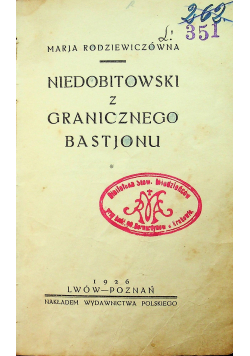 Niedobitowski z granicznego Bastjonu 1926 r.