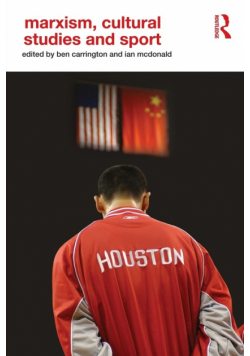 Marxism, Cultural Studies and Sport