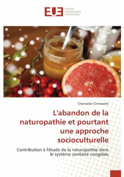 L'abandon de la naturopathie et pourtant une approche socioculturelle