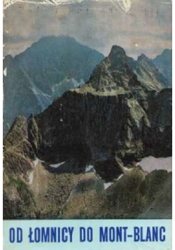 Od Łomnicy do Mont - Blanc