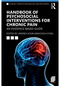 Handbook of Psychosocial Interventions for Chronic Pain