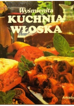 Wyśmienita Kuchnia Włoska