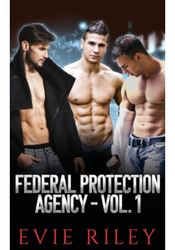 Federal Protection Agency Series Omnibus Volume 1