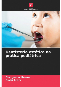 Dentisteria estética na prática pediátrica