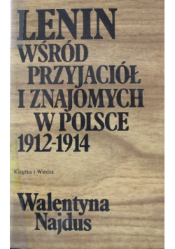 Lenin wśród przyjaciół i znajomych w Polsce