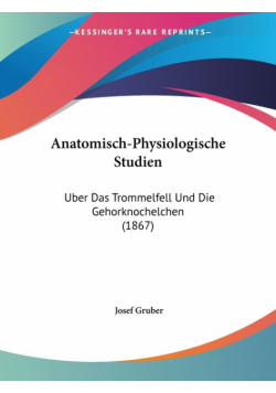 Anatomisch-Physiologische Studien