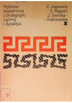 Wybrane Zagadnienia Z Pedagogiki Ogólnej i dydaktyki