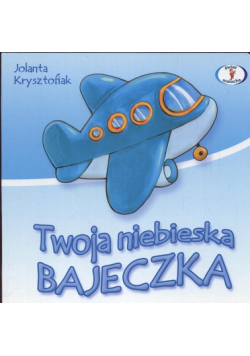 Twoja niebieska bajeczka