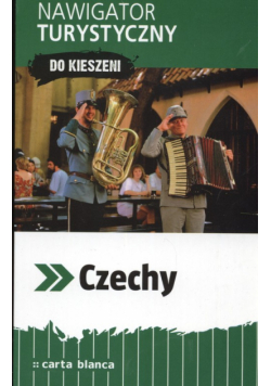 Czechy: Nawigator turystyczny do kieszeni