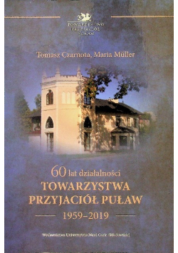 60 lat działalności Towarzystwa Przyjaciół Puław 1959-2019