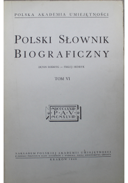 Polski Słownik Biograficzny Tom VI
