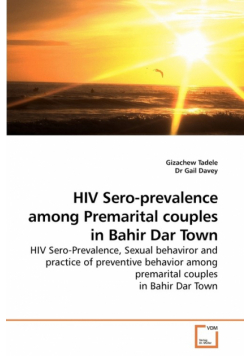 HIV Sero-prevalence among Premarital couples in Bahir Dar Town